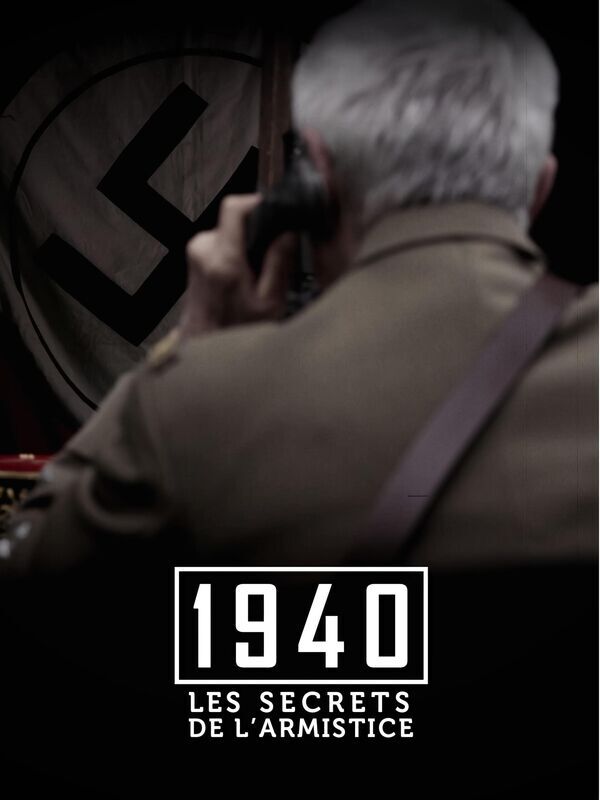 1940, les secrets de l'armistice
