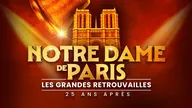 Notre-Dame de Paris - les grandes retrouvailles 25 ans après