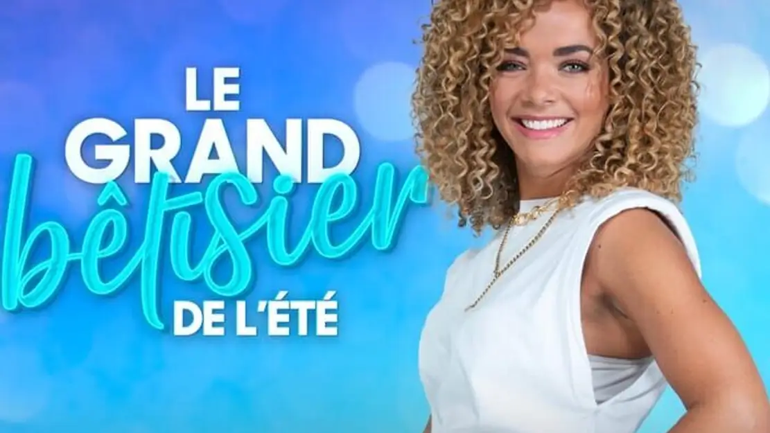 Le grand bêtisier de l'été