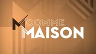 M comme Maison