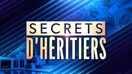 Secrets d'héritiers