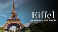 Eiffel, la guerre des tours