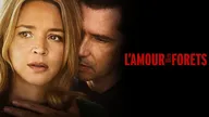 L'amour et les forêts