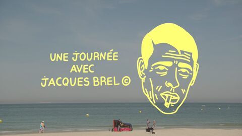 Une journée avec Jacques Brel