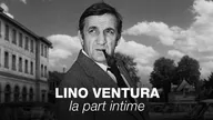Lino Ventura, la part intime