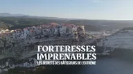 Forteresses imprenables : les secrets des bâtisseurs de l'extrême