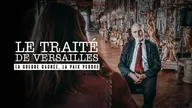 Le traité de Versailles, la guerre gagnée, la paix perdue