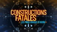 Constructions fatales