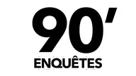 90' Enquêtes